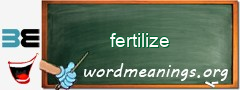 WordMeaning blackboard for fertilize